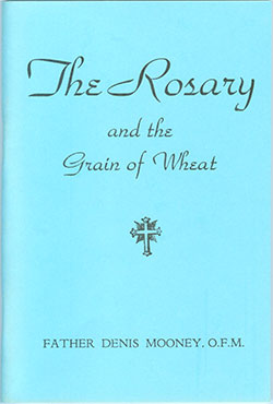 The Rosary and Grain of Wheat
